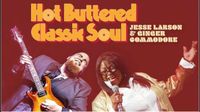 Hot Buttered Soul IX featuring Ginger Commodore & Jesse Larson