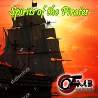 SPIRITS OF THE PIRATES by OFMB