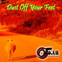 DUST OFF YOUR FEET by OFMB
