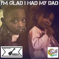 I'm Glad I Had My Dad by Guidon & The Ukulele