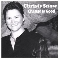 Change Is Good by Christy Snow