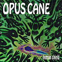 Human Shield by Opus Cane