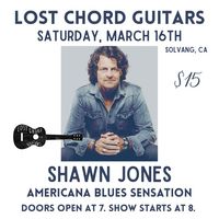 Shawn Jones returns to Lost Chord in Solvang!
