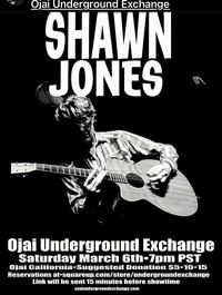 Shawn Jones live stream event at the Ojai Underground Exchange!