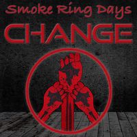 CHANGE by Smoke Ring Days