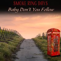 Baby, Don't You Follow - REMASTER