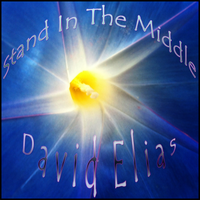 Stand In The Middle by David Elias - Independent Acoustic Music