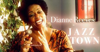 Dianne Reeves In JazzTown Bmakin Film Ben Makinen Jazz Documentary

