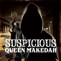 Suspicious (Unlimited Love Riddim) by Queen Makedah