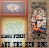 Dennis Feeney and the Den Dogs, "Boots, Belts, Irons"