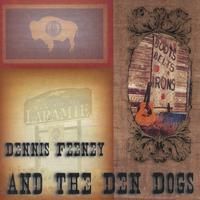 Dennis Feeney and the Den Dogs, "Boots, Belts, Irons"