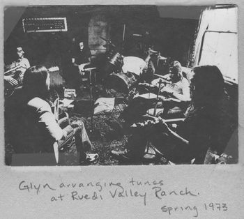 Glyn_arranging_RVR_Spring_1973 Before going to London to record our first album in 1973, Glyn and David came to Rudi Valley Ranch to work with us

