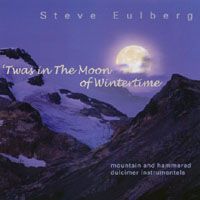 'Twas in the Moon of Wintertime by Steve Eulberg
