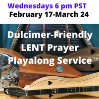 Dulcimer-Friendly Evening Prayer for Lent Play-Along Prayer Service