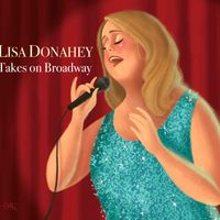 Takes on Broadway by Lisa Donahey