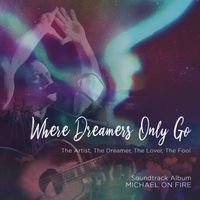 Where Dreamers Only Go by Real Eyes Productions