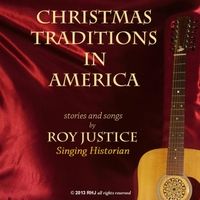 Christmas Traditions in America by Roy Justice