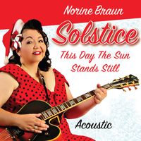 Solstice (Stripped Acoustic) by Norine Braun
