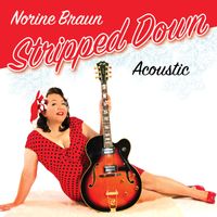 Stripped Down Acoustic by Norine Braun