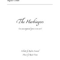 The Harbingers: An Unaccompanied Opera in One Act