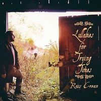 Lullabies for Trying Times by Ross Crean