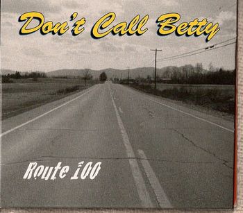 ROUTE 100/DONT CALL BETTY
