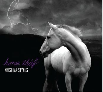 HORSE THIEF/KRISTINA STYKOS
