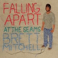 Falling Apart At The Seams by Brett Mitchell