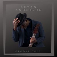 Groove Cafe by bryanandersonmusic.com