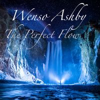 The Perfect Flow by Wenso Ashby
