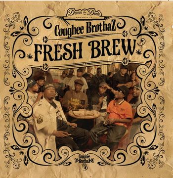 Coughee Brothaz - Fresh Brew
