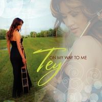 On My Way to Me by Tey