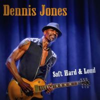 Soft Hard & Loud by Dennis Jones 
