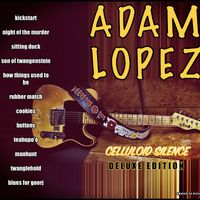 Celluloid Silence (Deluxe Edition) by Adam Lopez