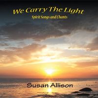 We Carry The Light by Susan Allison
