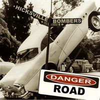 Danger Road by The Hicksville Bombers