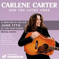 Carlene Carter and The Lucky Ones - A Meeting In The Air