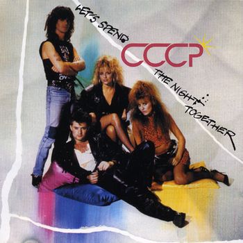 CCCP - Let's Spend The Night Together 1986 Plateselskapetas, Norway
