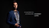 Chadwick Johnson: Stormy Love Album Release