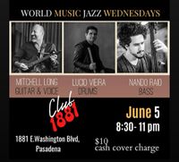 Mitchell Long Trio w/ Lucio Vieira and Nando Raio