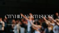 City Hill Northshore Worship Retreat