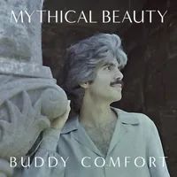Buddy Comfort - Mythical Beauty CD cover - photo credit: Tracy Holcomb - www.buddycomfort.com
