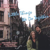 Little Things We Do Together - CD by Anne Pringle & Mark Burnell