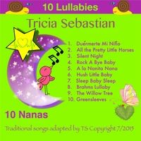 10 Lullabies / 10 Nanas by Tricia Sebastian