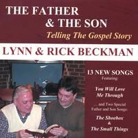 THE FATHER AND THE SON: Telling The Gospel Story by Lynn Beckman and Rick Beckman