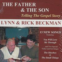 THE FATHER and THE SON: Telling The Gospel Story by Lynn Beckman and Rick Beckman
