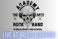 Brues Alehouse Presents:  Pueblo County High Rock Band w/ The Martini Shot