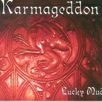 Karmageddon by luckymudmusic.com