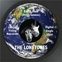 Earth Man by The Lonetones