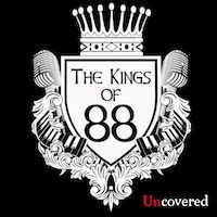 "Uncovered" by The Kings Of 88